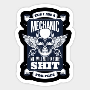 Yes I am a mechanic Sticker